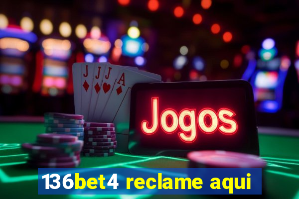 136bet4 reclame aqui